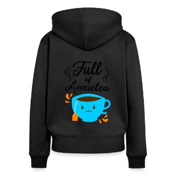 Full Of Anxiety Tea Lover Tea Drinker Cup Of Tea B - Frauen Premium Bio Zip Hoodie - Schwarz - Hinten - Julia (174cm)