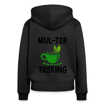 Mul-Tea Tasking Tea Lover Tea Drinker Tea Brewing - Frauen Premium Bio Zip Hoodie - Schwarz - Hinten - Julia (174cm)