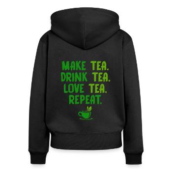 Make Tea Drink Tea Love Tea Repeat Tea Drinker Bre - Frauen Premium Bio Zip Hoodie - Schwarz - Hinten - Julia (174cm)