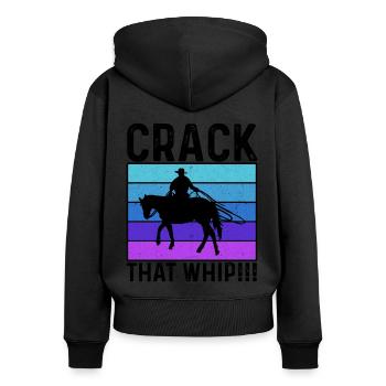 Crack That Whip Horse Riding Equestrian Horse Love - Frauen Premium Bio Zip Hoodie - Schwarz - Hinten - Julia (174cm)