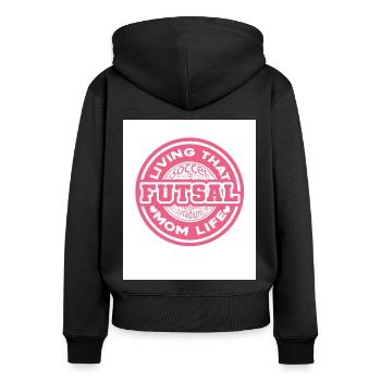 Living That Futsal Mom Life Indoor Soccer Football - Frauen Premium Bio Zip Hoodie - Schwarz - Hinten - Julia (174cm)