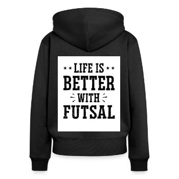 Life Is Better With Futsal Football Player Indoor - Frauen Premium Bio Zip Hoodie - Schwarz - Hinten - Julia (174cm)