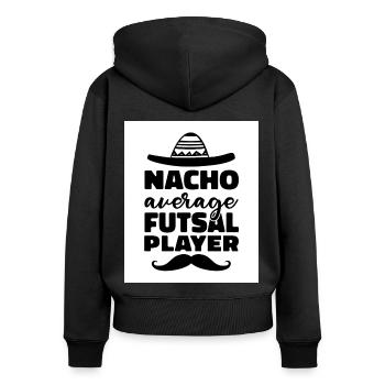 Nacho Average Futsal Player Indoor Soccer Sports F - Frauen Premium Bio Zip Hoodie - Schwarz - Hinten - Julia (174cm)