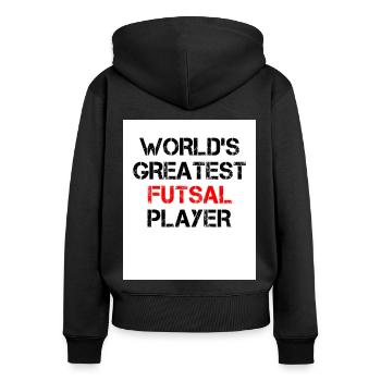 World's Greatest Futsal Player Indoor Soccer Footb - Frauen Premium Bio Zip Hoodie - Schwarz - Hinten - Julia (174cm)