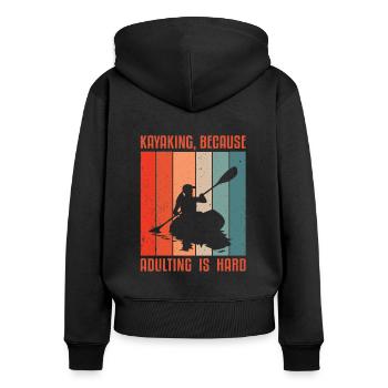 Kayaking Because Adulting Is Hard Kayaking Canoe K - Frauen Premium Bio Zip Hoodie - Schwarz - Hinten - Julia (174cm)