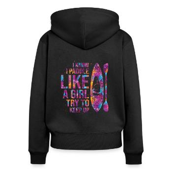 I Know I Paddle Like A Girl Try To Keep Up Kayakin - Frauen Premium Bio Zip Hoodie - Schwarz - Hinten - Julia (174cm)