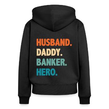 Husband Daddy Banker Hero Finance Bookkeeper Cashi - Frauen Premium Bio Zip Hoodie - Schwarz - Hinten - Julia (174cm)