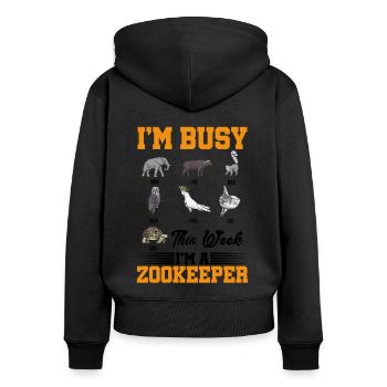 I'm Busy This Week I'm An Zoo Keeper Animal Lover - Frauen Premium Bio Zip Hoodie - Schwarz - Hinten - Julia (174cm)