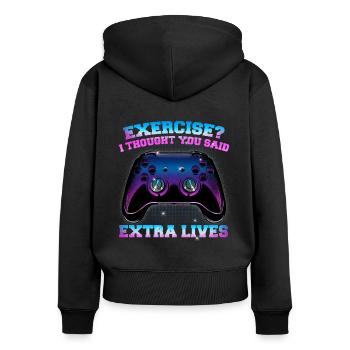 Exercise I Thought You Said Extra Lives Gaming Gam - Frauen Premium Bio Zip Hoodie - Schwarz - Hinten - Julia (174cm)
