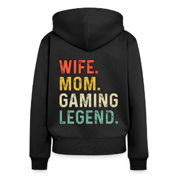 Wife Mom Gaming Legend Video Game Player Gaming Ga - Frauen Premium Bio Zip Hoodie - Schwarz - Hinten - Julia (174cm)