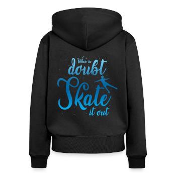When In Doubt Skate It Out Ice Skating Figure Skat - Frauen Premium Bio Zip Hoodie - Schwarz - Hinten - Julia (174cm)