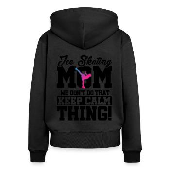 Ice Skating Mom We Don't Do That Keep Calm Figure - Frauen Premium Bio Zip Hoodie - Schwarz - Hinten - Julia (174cm)