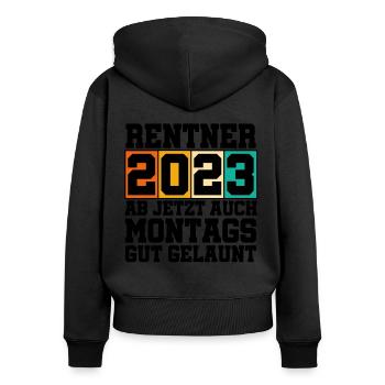 Rentner 2023 Ab Jetzt Auch Montags Gut Gelaunt Ren - Frauen Premium Bio Zip Hoodie - Schwarz - Hinten - Julia (174cm)