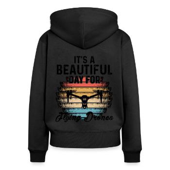 It's A Beautiful Day For Flying Drones RC Quadcopt - Women's Premium Organic Zip Hoodie - black - Back - Julia (174cm)