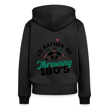 I'd Rather Be Throwing Darts And Board Dartplayer - Women's Premium Organic Zip Hoodie - black - Back - Julia (174cm)