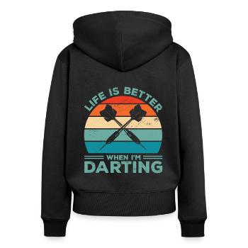 Life Is Better When I'm Throwing Darts Darting Dar - Women's Premium Organic Zip Hoodie - black - Back - Julia (174cm)