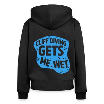 Cliff Diving Gets Me Wet Cliff Diver Base Jumping - Women's Premium Organic Zip Hoodie - black - Back - Julia (174cm)