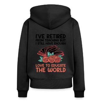 Retired Grandma Pensioner Pension Teacher Teach Re - Women's Premium Organic Zip Hoodie - black - Back - Julia (174cm)