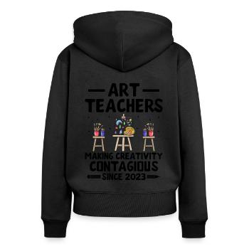 Art Teacher School Teacher Funny Art Teachers Scho - Women's Premium Organic Zip Hoodie - black - Back - Julia (174cm)