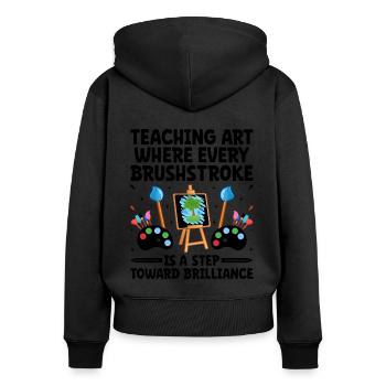 Art Teacher School Teacher Funny Art Teachers Scho - Women's Premium Organic Zip Hoodie - black - Back - Julia (174cm)