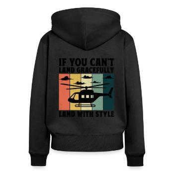 If You Can't Land Gracefully Land With Style Helic - Women's Premium Organic Zip Hoodie - black - Back - Julia (174cm)