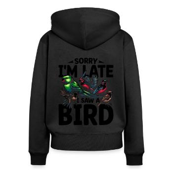 Désolé, je suis en retard, j’ai vu un oiseau Birdbirder Birdwatcher - Sweat à capuche zippé Premium bio Femme - noir - Dos - Julia (174cm)