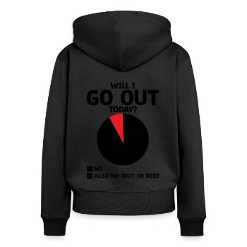 Werde ich heute ausgehen Sprüche für Introvertierte - Frauen Premium Bio Zip Hoodie - Schwarz - Hinten - Julia (174cm)