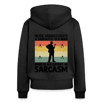 Unterschätzen Sie niemals einen sarkastischen alten Mann, der Experte - Frauen Premium Bio Zip Hoodie - Schwarz - Hinten - Julia (174cm)