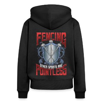 Fencing other sports are pointless fencing - Women's Premium Organic Zip Hoodie - black - Back - Julia (174cm)