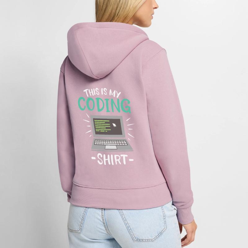 This is my Coding Shirt Coder Women's Premium Organic Zip Hoodie
