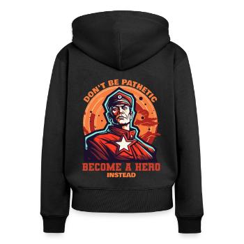 Become a hero of the people - Women's Premium Organic Zip Hoodie - black - Back - Julia (174cm)