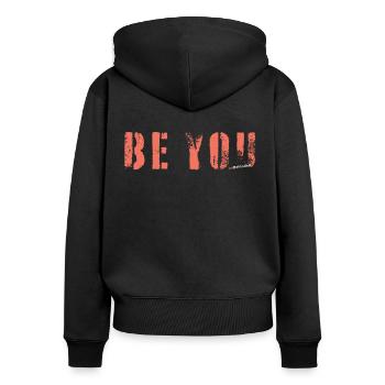 Selbstbewusst, Stark, Freiheit – BE YOU - Frauen Premium Bio Zip Hoodie - Schwarz - Hinten - Julia (174cm)