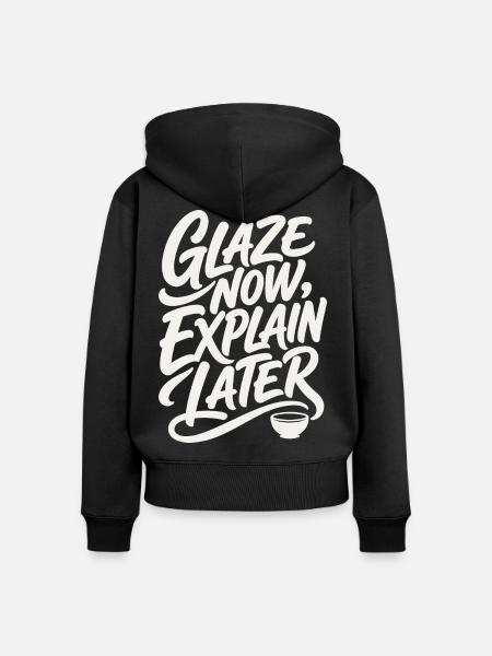 Töpfern – Glaze Now, Explain Later - Frauen Premium Bio Zip Hoodie - Schwarz