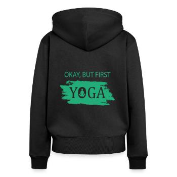 Okay but first Yoga om - Frauen Premium Bio Zip Hoodie - Schwarz - Hinten - Julia (174cm)