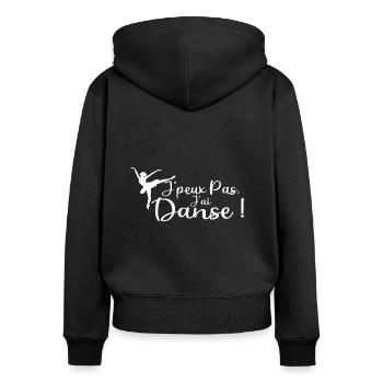 J peux pas j ai danse ballet idée cadeau - Sweat à capuche zippé Premium bio Femme - noir - Dos - Julia (174cm)