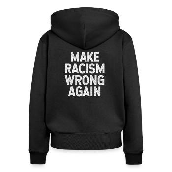 Rassismus Antirassismus Faschismus Menschenrechte - Frauen Premium Bio Zip Hoodie - Schwarz - Hinten - Julia (174cm)