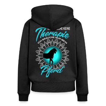 Pferdespruch Reiterspruch Pferd Therapie - Frauen Premium Bio Zip Hoodie - Schwarz - Hinten - Julia (174cm)