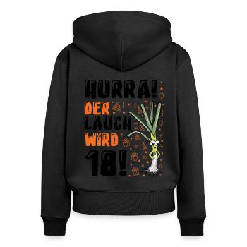 18 Geburtstag Junge Gag Geschenk Ehrenlauch - Frauen Premium Bio Zip Hoodie - Schwarz - Hinten - Julia (174cm)