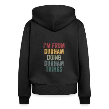 Je viens de Durham et je fais des choses à Durham - Sweat à capuche zippé Premium bio Femme - noir - Dos - Julia (174cm)