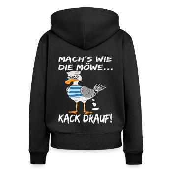 Coole Möwe Mach's Wie Die Möwe Kack Drauf! - Frauen Premium Bio Zip Hoodie - Schwarz - Hinten - Julia (174cm)