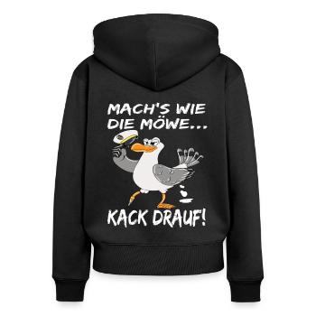 Möwe Ostsee Mach's Wie Die Möwe Kack Drauf! - Frauen Premium Bio Zip Hoodie - Schwarz - Hinten - Julia (174cm)