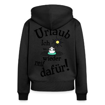 Urlaub Urlaubsreif - Frauen Premium Bio Zip Hoodie - Schwarz - Hinten - Julia (174cm)