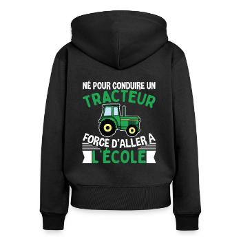 Forcé D'aller À L'école Cadeau Tracteur - Sweat à capuche zippé Premium bio Femme - noir - Dos - Julia (174cm)