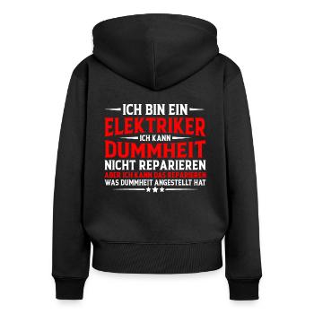 Elektriker Humor Lustiger Spruch Geschenkidee Spaß - Frauen Premium Bio Zip Hoodie - Schwarz - Hinten - Julia (174cm)