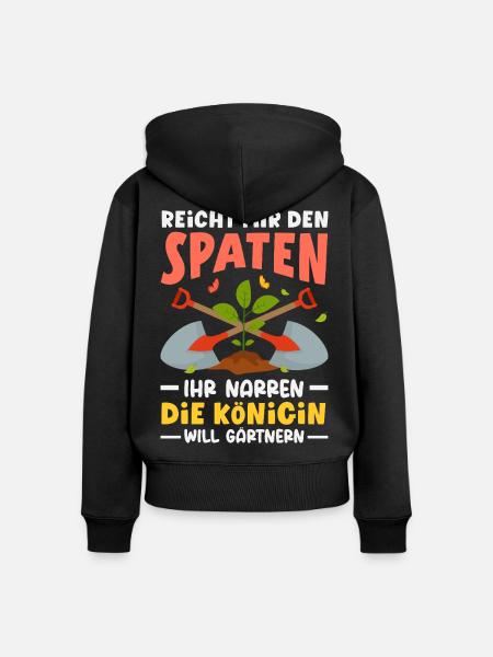 Königin Will Gärtnern - Frauen Premium Bio Zip Hoodie - Schwarz