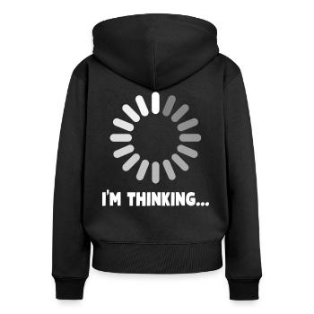I'M THINKING Please Wait Loading - Frauen Premium Bio Zip Hoodie - Schwarz - Hinten - Julia (174cm)