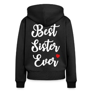 Best Sister Ever Herz Liebe Schwester - Frauen Premium Bio Zip Hoodie - Schwarz - Hinten - Julia (174cm)