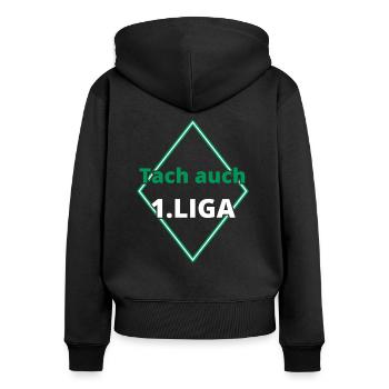 Tach auch 1.Liga Bremen - Frauen Premium Bio Zip Hoodie - Schwarz - Hinten - Julia (174cm)