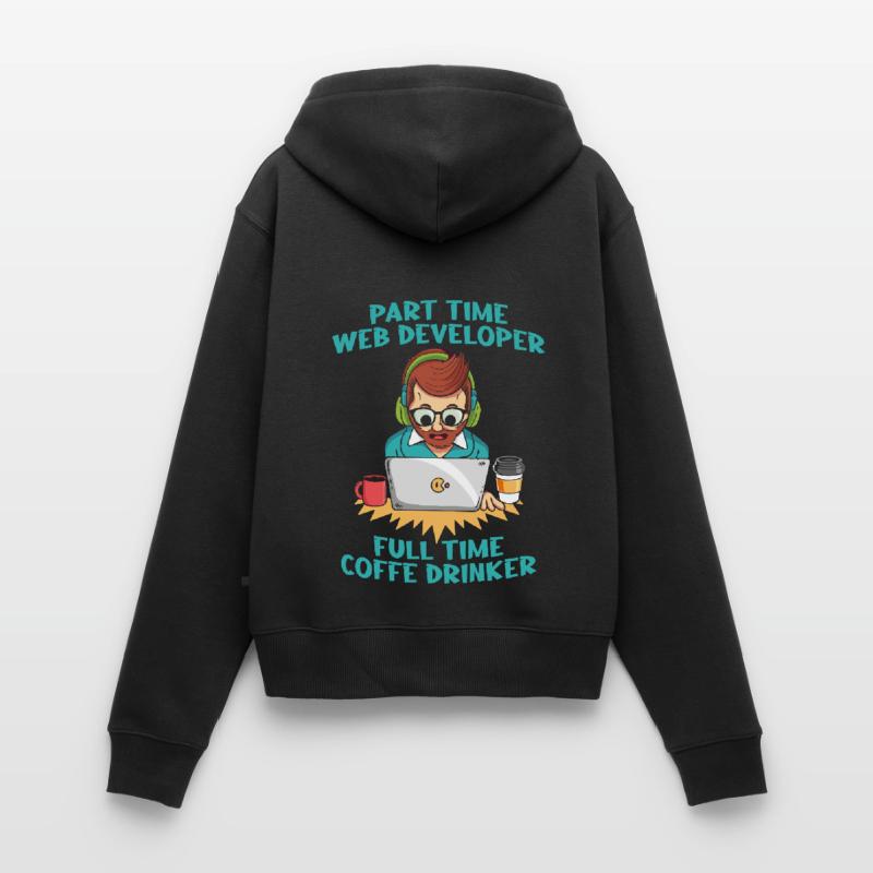 Web Developer Web Developer Coffee Women's Premium Organic Zip Hoodie