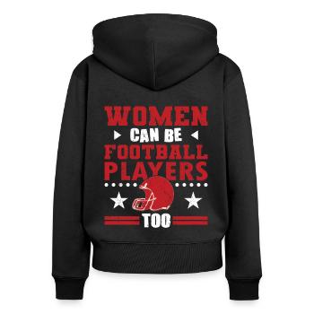 Les femmes de football américain peuvent être des joueuses de football - Sweat à capuche zippé Premium bio Femme - noir - Dos - Julia (174cm)